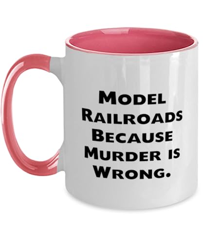 Inappropriate Model Railroads Gifts, Model Railroads Because Murder, Birthday Two Tone 11oz Mug For Model Railroads from Friends, Model trains, Train sets, Toy trains, Electric trains, train set, Ho