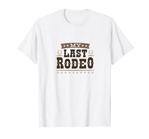Mi último Rodeo Camiseta