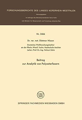 Beitrag zur Analytik von Polyesterfasern (Forschungsberichte des Landes Nordrhein-Westfalen, 2466) (German Edition)