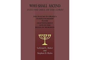 Who Shall Ascend the Hill: A Guide to Psalms and the Hill of the Lord
