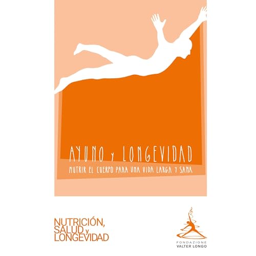 Ayuno y Longevidad Audiobook By Valter Longo Fundaci&oacute;n cover art