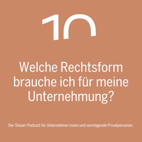 Welche Rechtsform brauche ich f&uuml;r meine Unternehmung?