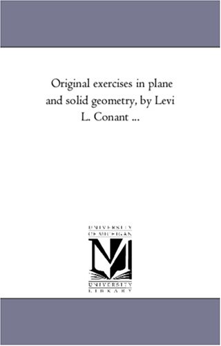 Original exercises in plane and solid geometry