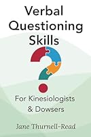 Verbal Questioning Skills: for Kinesiologists & Dowsers B09L4NYY9C Book Cover