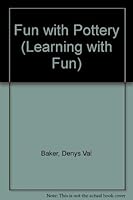 Fun with Pottery (Learning with Fun) 071820090X Book Cover