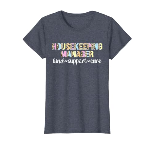 Housekeeping Manager Kind Support Care Housekeeper Manager T-Shirt, Women, Heather Blue, X-Small
