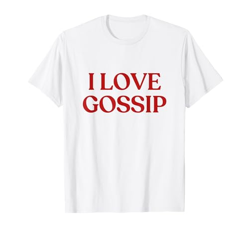 I Love Gossip Shirt Y2K Aesthetic Trendy T-Shirt
