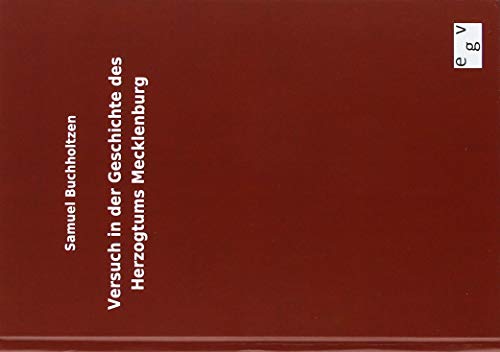 Versuch in der Geschichte des Herzogtums Mecklenburg (German Edition)