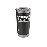 List of Foods Not to Eat After Appendix Surgery 6 Appendicitis Awful Would Not Recommend Appendectomy Appendix Stainless Steel Insulated Tumbler