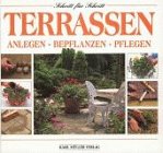 Terrassen. Anlegen. Bepflanzen. Pflegen