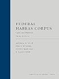 Federal Habeas Corpus: Cases and Materials