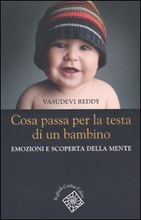 Paperback Cosa passa per la testa di un bambino. Emozioni e scoperta della mente [Italian] Book