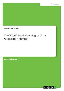 Paperback The WLAN Band-Notching of Ultra WideBand Antennas Book