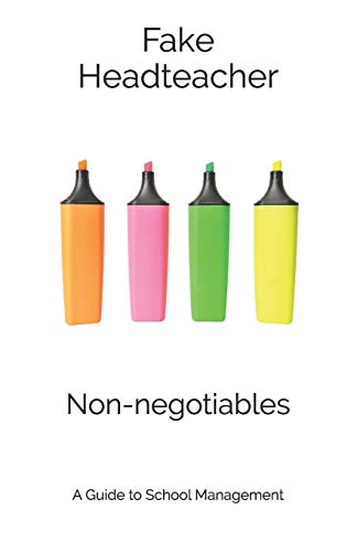 Non-negotiables: A Guide to School Management