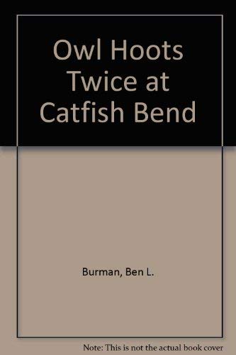 Owl Hoots Twice at Catfish Bend 0380534967 Book Cover