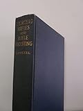 Sporting Rifles and Rifle Shooting A practical manual of sporting rifles and rifle shooting on target and game, by an authority qualified by military experience, by achievements on the range, and by success as a hunter of big game.
