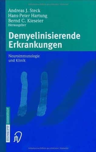 Demyelinisierende Erkrankungen: Neuroimmunologie und Klinik