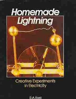 Paperback Homemade Lightning: Creative Experiments in High Voltage Electronics Book