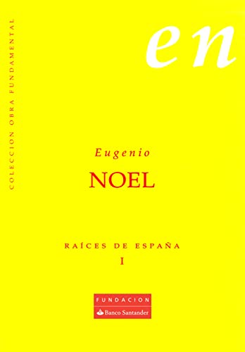 Raíces de España I (Colección Obra Fundamental nº 1)