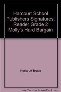 Paperback Molly's Hard Bargain, Reader Grade 2: Harcourt School Publishers Signatures Book