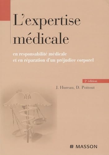 L'expertise médicale en responsabilité médicale et en réparation de préjudice corporel