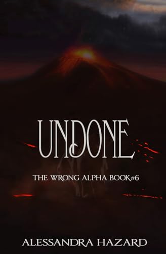 Undone (The Wrong Alpha)