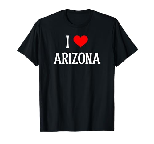 I Love Arizona I Heart Arizona AZ Urlaub Reise Souvenir T-Shirt