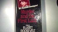 Murder and the First Lady (An Eleanor Roosevelt Mystery)
