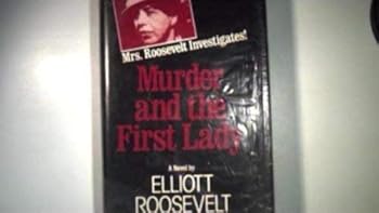 Murder and the First Lady (An Eleanor Roosevelt Mystery) - Book #1 of the Eleanor Roosevelt