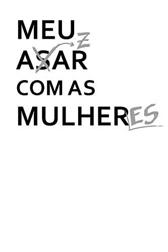 Meu azar com as mulheres