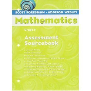 Paperback Scott Foresman-Addison Wesley Mathematics Grade 5 Assessment Sourcebook Book