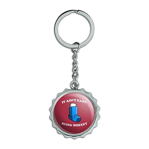 It Ain't Easy Being Wheezy Asthma Inhaler Funny Humor Keychain Chrome Plated Metal Pop Cap Bottle Opener