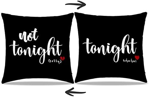 DIBOR Tonight Not Tonight Black Reversible Throw Pillow Covers 18x18 in - Home Bedroom Decorative Couch Cushion Covers,Funny Couple Pillow Case,Gifts for Couples Anniversary Wedding Engagement