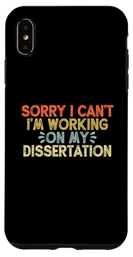 Sorry I Can't I'm Working On My Dissertation �X�}�z�P�[�X iPhone XS Max �p