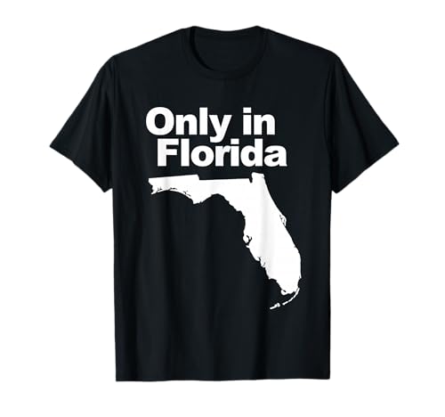 Solo en Florida Camiseta