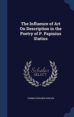 The Influence of Art On Description in the Poet... 1298961475 Book Cover