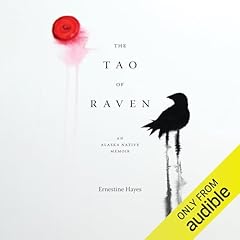 The Tao of Raven Audiolibro Por Ernestine Hayes arte de portada