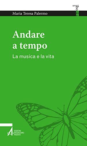 Andare a tempo: La musica e la vita