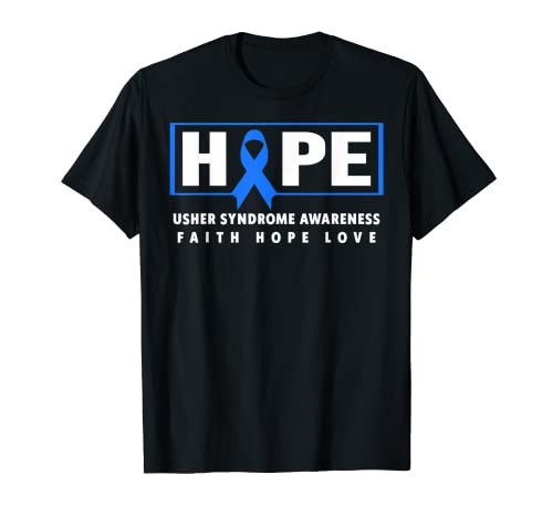 Camisa de Síndrome de Hope Usher - Concientización sobre el Síndrome de Usher Camiseta