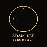 Adam Lee Frequency