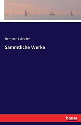 Sämmtliche Werke [German] 3743651963 Book Cover