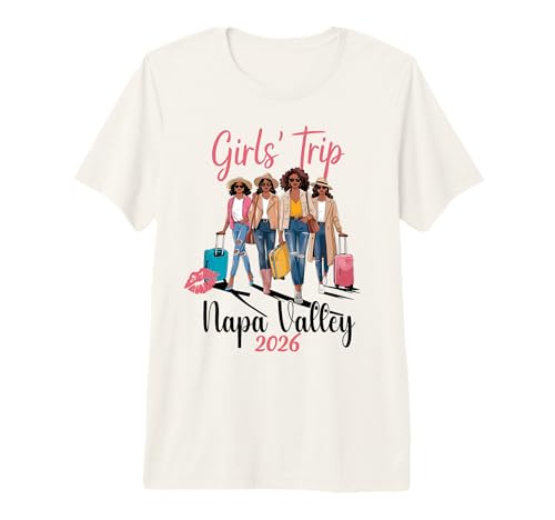 Black Girls Trip Napa Valley 2026 Vacation Birthday Melanin Premium Tri-Blend T-Shirt