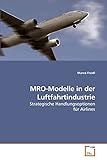 MRO-Modelle in der Luftfahrtindustrie: Strategische Handlungsoptionen für Airlines