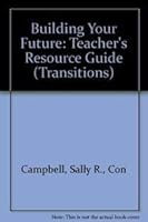Building Your Future: Teacher's Resource Guide 1566378982 Book Cover