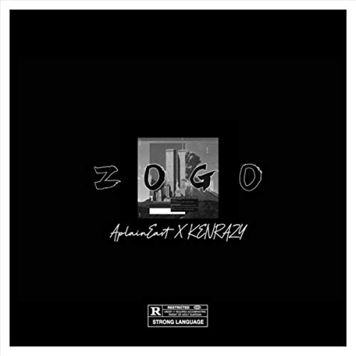 Zogo (feat. Kenrazy) [Explicit]