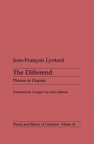 Differend: Phrases in Dispute: 46 (Theory and History of Literature)