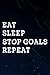 Thank You Gifts for Women Men: Eat Sleep Stop Goals Repeat Soccer Hockey Sport Goalie Meme: Stop Goals, Notebook - Appreciation Gifts for Coworker ... Present Ideas Men Women Friends,Appointment