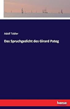Paperback Das Spruchgedicht des Girard Pateg [German] Book