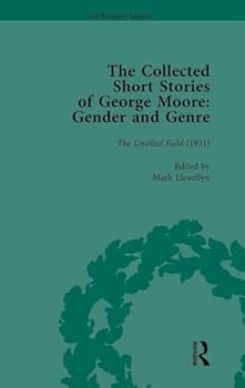 Hardcover The Collected Short Stories of George Moore Vol 3: Gender and Genre Book