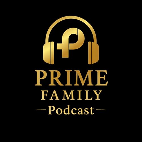 Prime Family Podcast Podcast Por Dr. Skip Wyss arte de portada